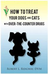  How To Treat Your Dogs and Cats with Over-the-Counter Drugs